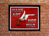 Load image into Gallery viewer, Make Art Not War