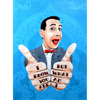 Load image into Gallery viewer, Pee Wee I Know You Are But What Am I