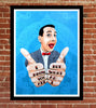 Load image into Gallery viewer, Pee Wee I Know You Are But What Am I
